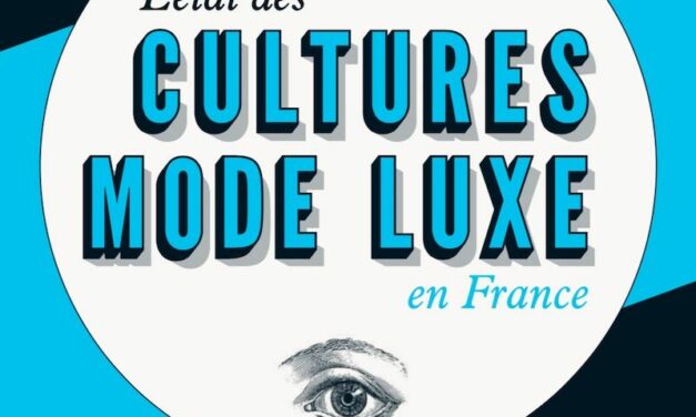 Etude sur L’état des cultures mode et luxe en France