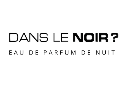 Dans le Noir ? Le parfum …