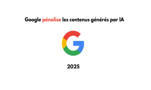 Google renforce sa lutte contre les contenus générés par IA